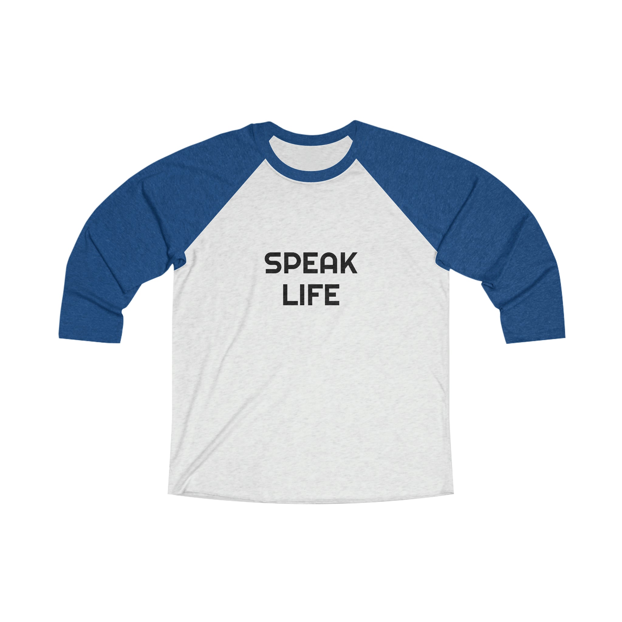 "Speak Life" Unisex Tri-Blend 3\4 Raglan Tee