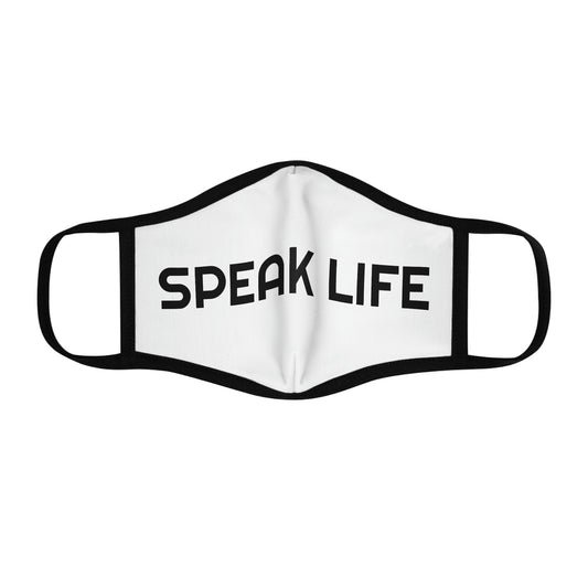 "Speak Life" Fitted Polyester Face Mask