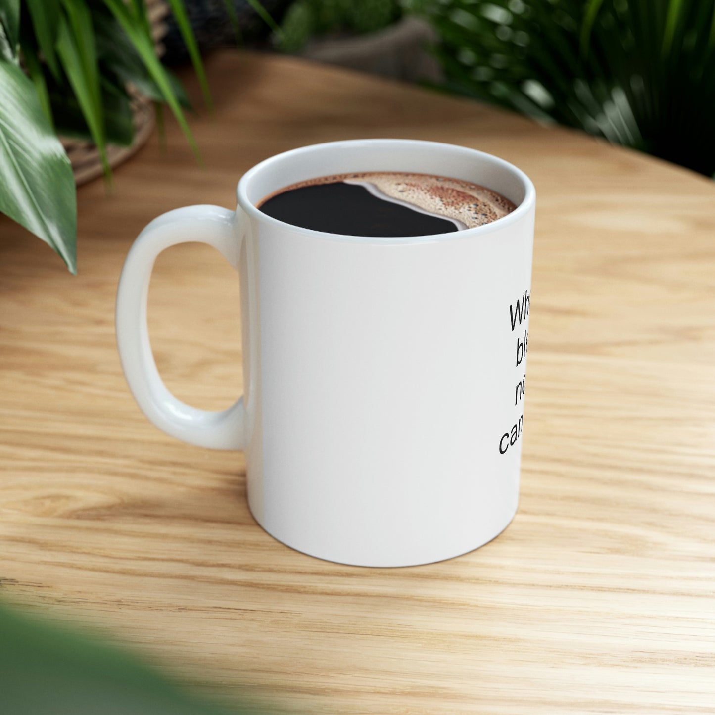 "What God Has Blessed" Ceramic Mug 11ozd"