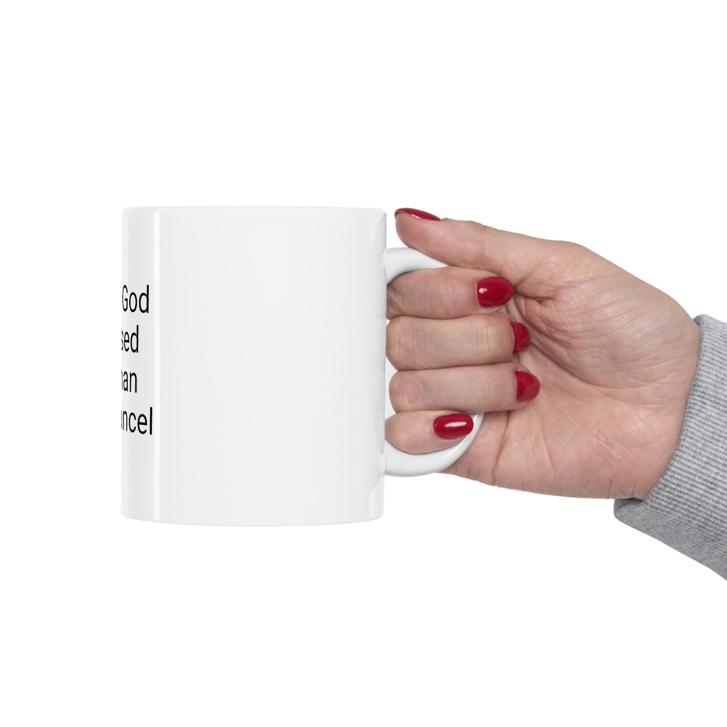 "What God Has Blessed" Ceramic Mug 11ozd"