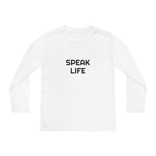 "Speak Life" Youth Long Sleeve Competitor Tee